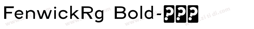 FenwickRg Bold字体转换